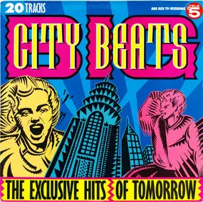 Various Artists - Big City Beats - The Exclusive Hits Of Tomorrow