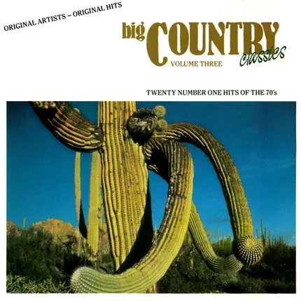 Elvis Presley / Tammy Wynette / Jerry Lee Lewis a.o. - Big Country Classics Volume Three
