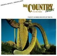 Elvis Presley / Tammy Wynette / Jerry Lee Lewis a.o. - Big Country Classics Volume Three