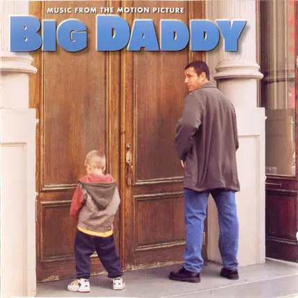 Sheryl Crow, Garbage, Limp Bizkit, a.o. - Big Daddy - Music From The Motion Picture