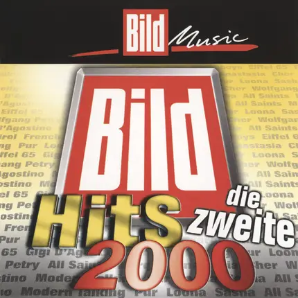 Alex, Loona, Echt - Bild Hits 2000 - Die Zweite