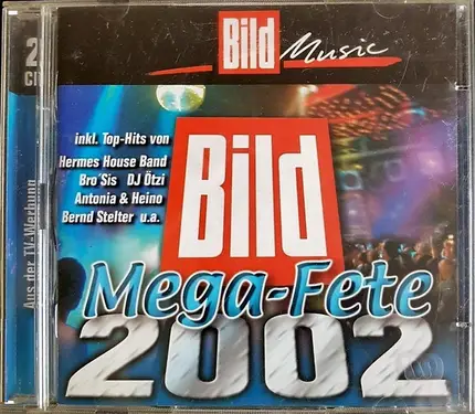 Dj Ötzi / Hermes House Band / etc - Bild Mega-Fete 2002