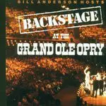 Various - Bill Anderson Hosts 'Backstage At The Grand Ole Opry'