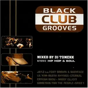 Jay-Z, Missy Elliott, Notorious B.I.G., a.o. - Black Club Grooves