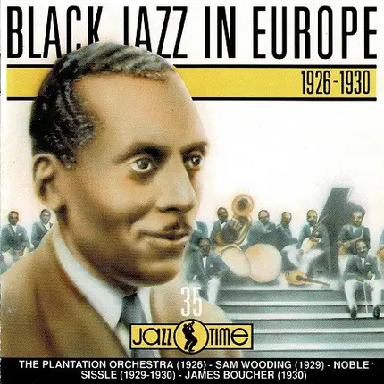 The Plantation Orchestra, Maestro Sam Wooding a.o. - Black Jazz In Europe - Vol. 1 - 1926-1930