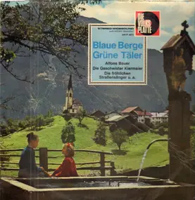 Alfons Bauer - Blaue Berge Grüne Täler