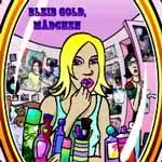 Quarks / Stereo Toal / Zuckerclub - Bleib Gold, Maedchen