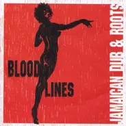 Various - Bloodlines - jamaican dub & Roots