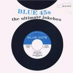 Don Wilkerson,Lou Donaldson,Kenny Burrell, u.a - Blue 45s / the ultimate Jukebox