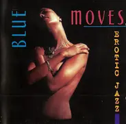 Michael Davis / Four Plus Six / Anita Carmichael - Blue Moves - Erotic Jazz