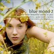 Lisa Ekdal, Barry White, Susi Hyldgaard - Blue Mood 2 (The Most Beautiful Voices In Jazz)