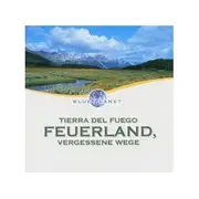 CD - Eric Andrescu / Dave Miller / LA Tom - Blue Planet - Paradiese Der Erde: Tierra Del Fuego - Feuerland, Vergessene Wege