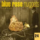 Rainravens - Blue Rose Nuggets 24