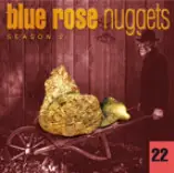 Chuck Prophet, Dan Kibler, a.o. - Blue Rose Nuggets 22