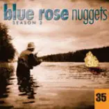 Tom Gillam - Blue Rose Nuggets 35