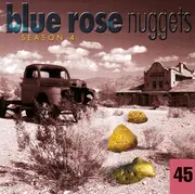 CD - John Hiatt, Tom Gillam ,a.o. - Blue Rose Nuggets 45