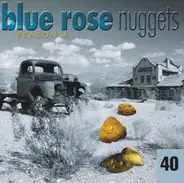 Little Blue, Corb Lund, a.o. - Blue Rose Nuggets 40