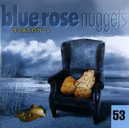 Hardpan, Cody Canada, a.o. - Blue Rose Nuggets 53