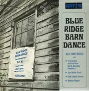 Gray Craig & The New North Carolina Ramblers / The Kimble Family / Jim Willie Pruitt - Blue Ridge Barn Dance