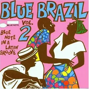 Elza Soares / Milton Banana / Edu Lobo a.o. - Blue Brazil Vol.2