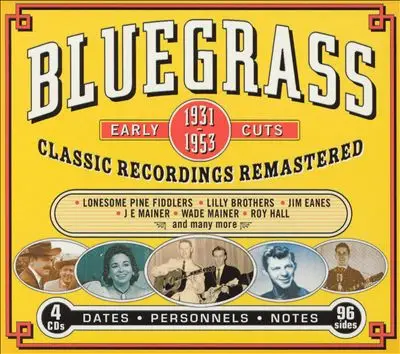 Bryon Prkers, J.E. Mainers, Wade Mainer - Bluegrass- Classic Recordings Remastered