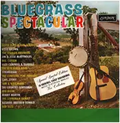 LP - Benny Martin / Sam & Kirk McGee / Bill Clifton - Bluegrass Spectacular