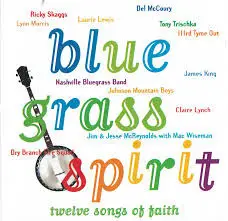 Various Artists - Bluegrass Spirit: Twelve Songs Of Faith