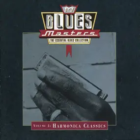 Various Artists - Blues Masters, Volume 4: Harmonica Classics
