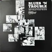 Big Joe Williams, Mance Lipscomb, Mercy Dee - Blues 'N Trouble