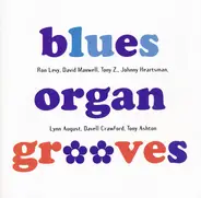 Ron Levy's Wild Kingdom / David Maxwell a. o. - Blues Organ Grooves