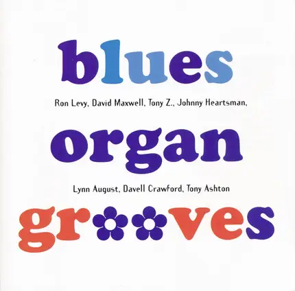 Ron Levy's Wild Kingdom / David Maxwell a. o. - Blues Organ Grooves