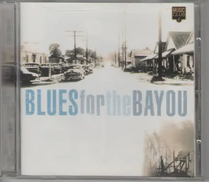 Kenny Neal, Clarence "Gatemouth" Brown, Professor Longhair - Blues For The Bayou