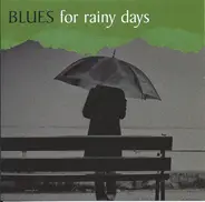 Ana Popovic, Son Seals, Blues Company - Blues For Rainy Days