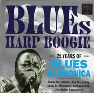 Paul Orta / King Biscuit Boy / Billy Boy Arnald / etc - Blues Harp Boogie-25 Years Of Blues Harmonica