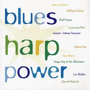 James Cotton Band / Sugar Ray & The Blue Tones a. o. - Blues Harp Power