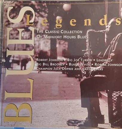 Robert Johnson, Big Joe Turner, Leadbelly - Blues Legends 0073