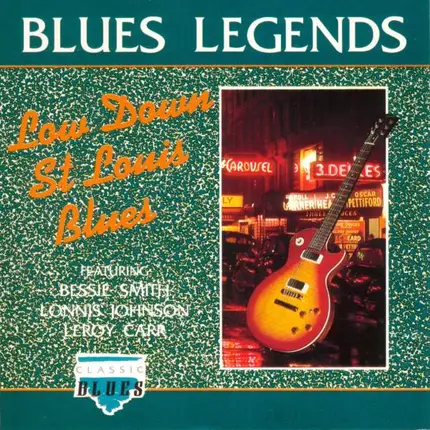 Bessie Smith, Robert Johnson, john Hurt - Blues Legends (Low Down St Louis Blues)