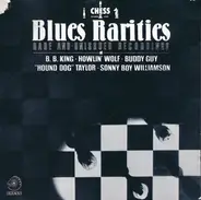 Buddy Guy, B. Timmons, Hound Dog Taylor - Blues Rarities (Rare And Unissued Recordings)