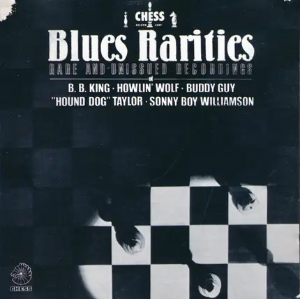 Buddy Guy, B. Timmons, Hound Dog Taylor - Blues Rarities (Rare And Unissued Recordings)