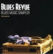 Keb' Mo' & Taj Mahal, Bob Jones And The Drive ... - Blues Revue - Blues Music Sampler - May/June 2011