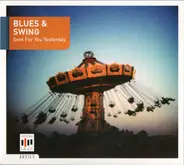 Louis Armstrong / Jimmy Witherspoon /  Count Basie / a.o. - Blues & Swing - Sent For You Yesterday