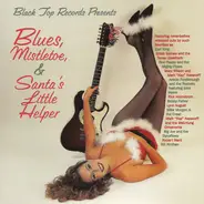 Earl King, Grady Gaines, Sam Myers - Blues, Mistletoe, & Santa's Little Helper