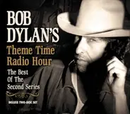 Muddy Allison, The Carter Family, Mose Allison - Bob Dylan's Theme Time Radio Hour (The Best Of The Second Series)