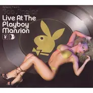 Various - Bob Sinclar Live at the Playboy Mansion