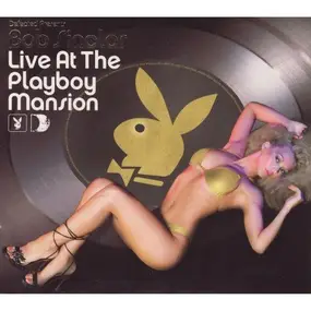 Various Artists - Bob Sinclar Live at the Playboy Mansion