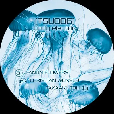 Fanon Flowers, Christian Wünsch, Takaaki Itoh - Body Electric