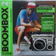 Harlem World Crew, Lonnie Love, Busy Bee a.o. - Boombox 2 (Early Independent Hip Hop, Electro And Disco Rap 1979-83)