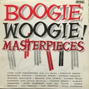 Count Basie / Romeo Nelson / Montana Taylor a.o. - Boogie Woogie! Masterpieces
