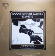 LP - Charlie Spand / Will Ezell / Meade Lux Lewis a.o. - Boogie Woogie Rarities 1927-1932