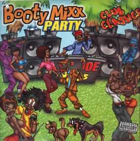 Various Artists - Booty Mixx Party Club Classics